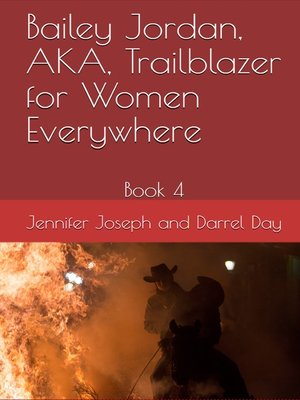 cover image of Bailey Jordan, AKA, Trailblazer for Women Everywhere